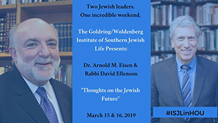 Rabbi David Ellenson, Ph.D. and Dr. Arnold Eisen